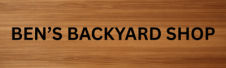 Ben’s Backyard Shop